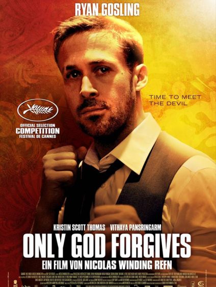 ONLY GOD FORGIVES