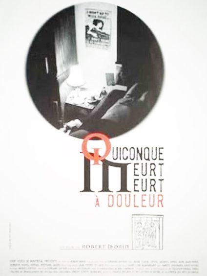 QUICONQUE MEURT, MEURT À DOULEUR